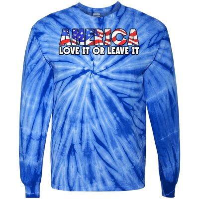 America Love It Or Leave It Tie-Dye Long Sleeve Shirt