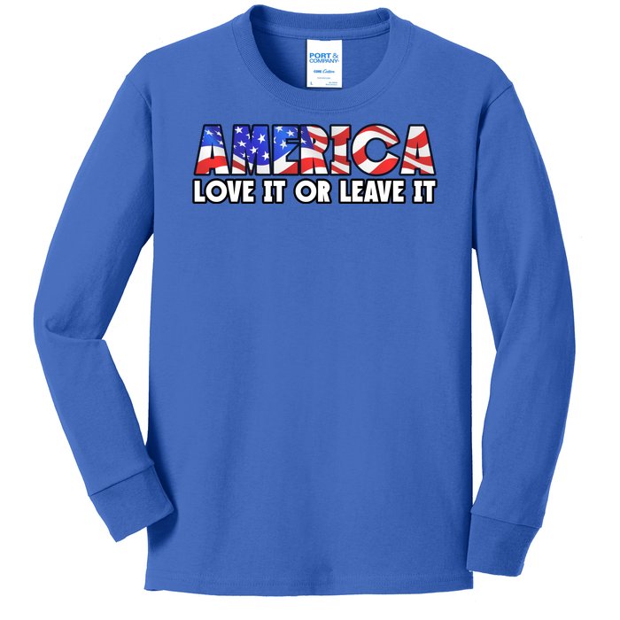 America Love It Or Leave It Kids Long Sleeve Shirt