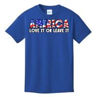 America Love It Or Leave It Kids T-Shirt