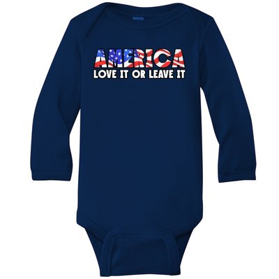 America Love It Or Leave It Baby Long Sleeve Bodysuit