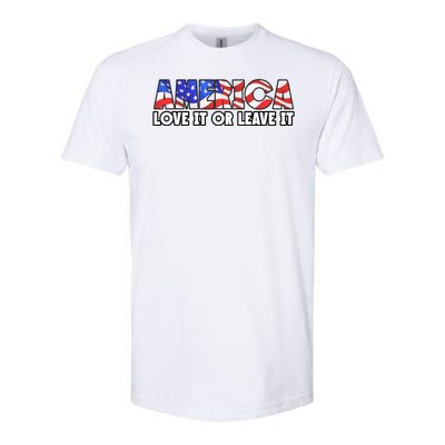 America Love It Or Leave It Softstyle CVC T-Shirt