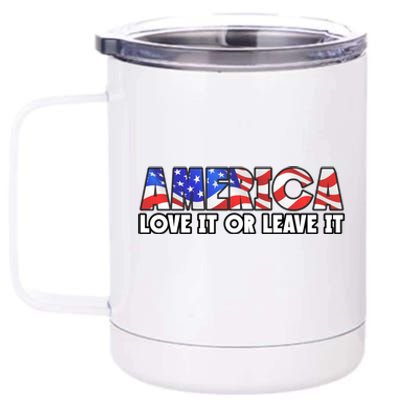 America Love It Or Leave It 12 oz Stainless Steel Tumbler Cup