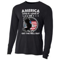 America Live It Love It Or Get The Hell Out Patriotic Usa Cooling Performance Long Sleeve Crew