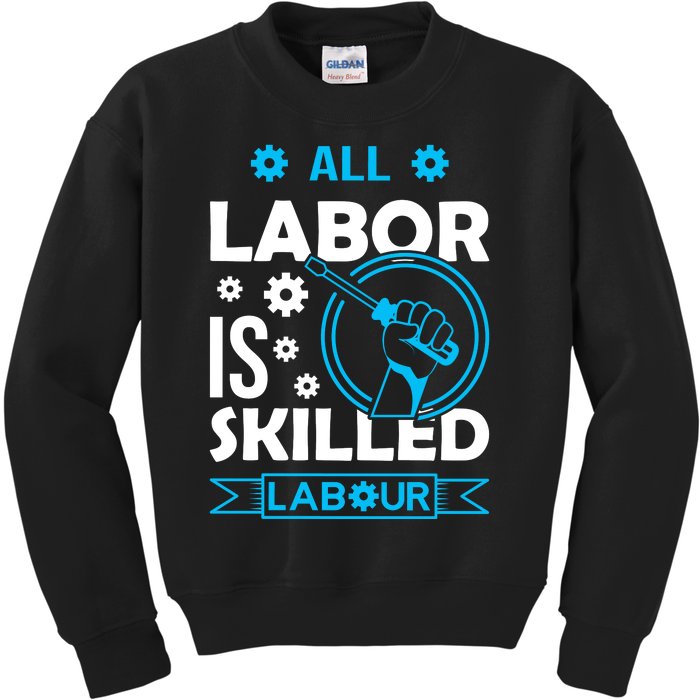 All Labor Is Skilled Labor Day 2024 Celebration Kids Sweatshirt