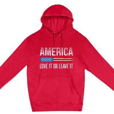 America Love It Or Leave It Vintage Style Premium Pullover Hoodie