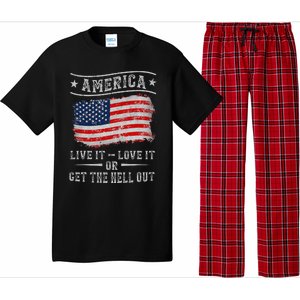 America live it love it or get the hell out 4th of july Pajama Set