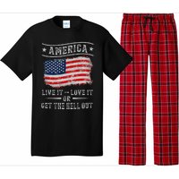 America live it love it or get the hell out 4th of july Pajama Set