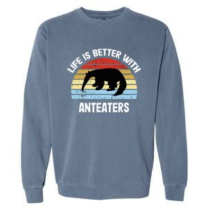 Anteater Life Is Better With Anteaters Garment-Dyed Sweatshirt