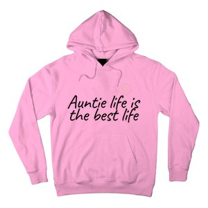 Auntie Life Is The Best Life Cute Heart Aunt Cool Gift Hoodie