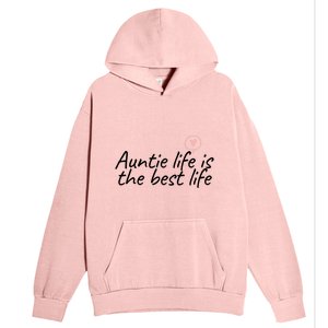 Auntie Life Is The Best Life Cute Heart Aunt Cool Gift Urban Pullover Hoodie