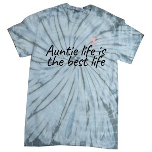 Auntie Life Is The Best Life Cute Heart Aunt Cool Gift Tie-Dye T-Shirt