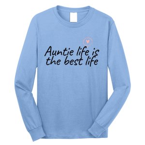 Auntie Life Is The Best Life Cute Heart Aunt Cool Gift Long Sleeve Shirt