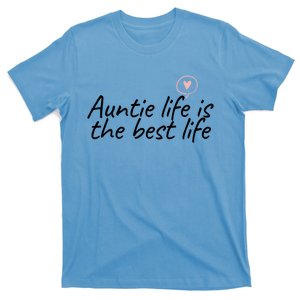 Auntie Life Is The Best Life Cute Heart Aunt Cool Gift T-Shirt