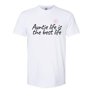 Auntie Life Is The Best Life Cute Heart Aunt Cool Gift Softstyle CVC T-Shirt