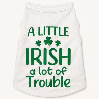 A Little Irish A Lot Of Trouble Irish St Patrick'S Day Doggie Tank