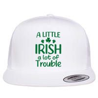 A Little Irish A Lot Of Trouble Irish St Patrick'S Day Flatbill Hat