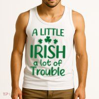 A Little Irish A Lot Of Trouble Irish St Patrick'S Day Tank Top
