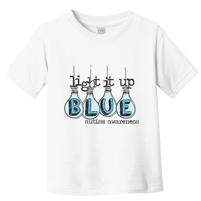 Autism Light It Up Blue Autism Awareness Toddler T-Shirt