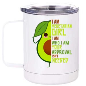 Avocado Lover I Am Vegetarian Strong Positive Cool Gift 12 oz Stainless Steel Tumbler Cup