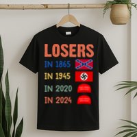 Antitrump Losers In 1865 Losers In 1945 Losers In 2020 T-Shirt