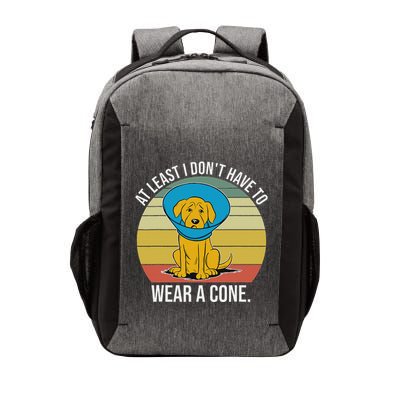 At Least I DonT Have To Wear A Cone Funny Vector Backpack