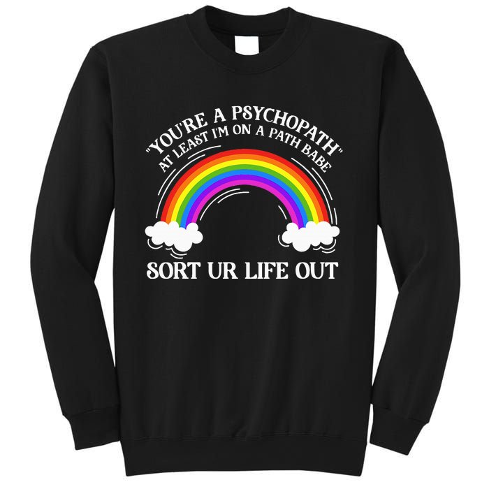 At Least IM On A Path Babe Sweatshirt