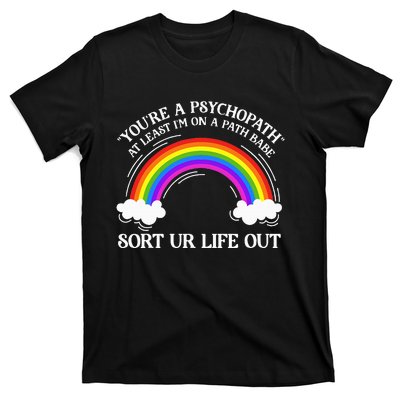 At Least IM On A Path Babe T-Shirt