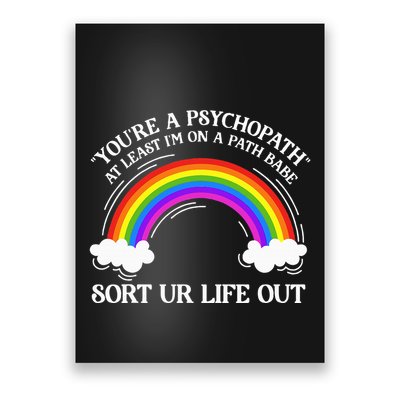 At Least IM On A Path Babe Poster