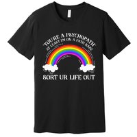 At Least IM On A Path Babe Premium T-Shirt