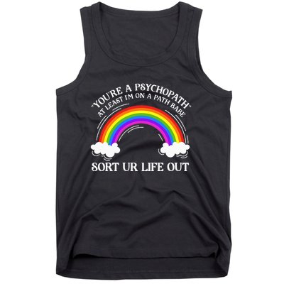 At Least IM On A Path Babe Tank Top