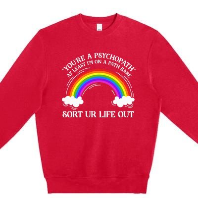 At Least IM On A Path Babe Premium Crewneck Sweatshirt