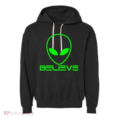 Alien Believe Funny Science Garment-Dyed Fleece Hoodie