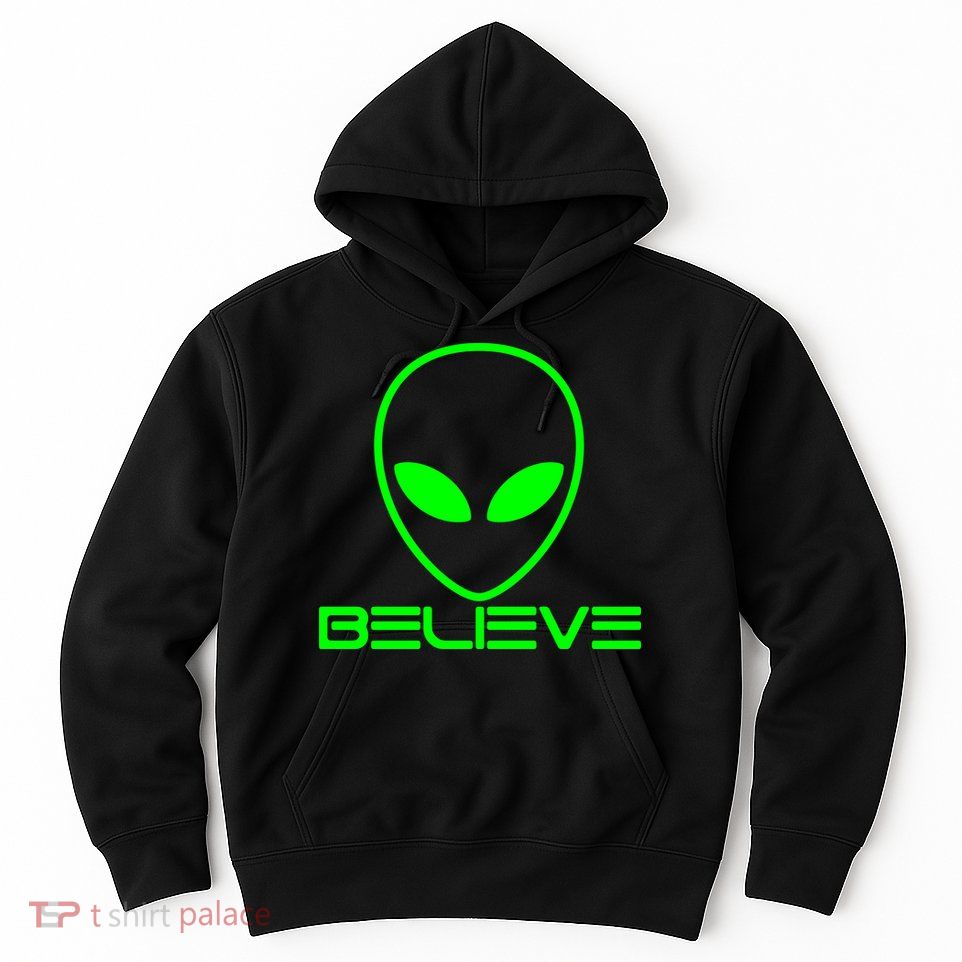 Alien Believe Funny Science Hoodie