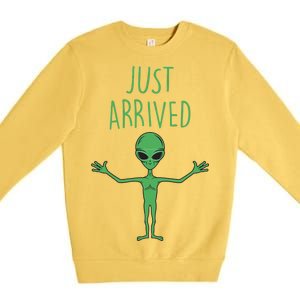 Alien Just Arrived Premium Crewneck Sweatshirt