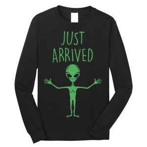 Alien Just Arrived Long Sleeve Shirt