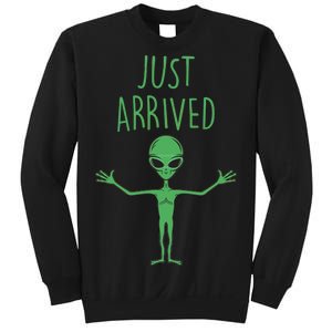 Alien Just Arrived Sweatshirt