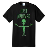 Alien Just Arrived Tall T-Shirt