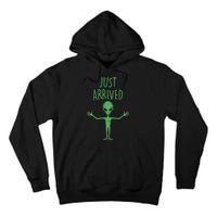 Alien Just Arrived Tall Hoodie