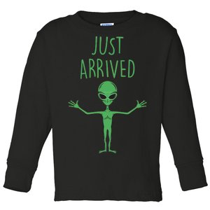 Alien Just Arrived Toddler Long Sleeve Shirt