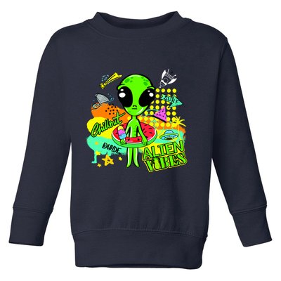 Alien Vibes Summertime Toddler Sweatshirt