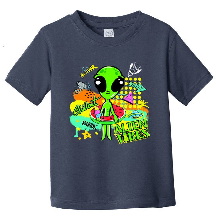 Alien Vibes Summertime Toddler T-Shirt