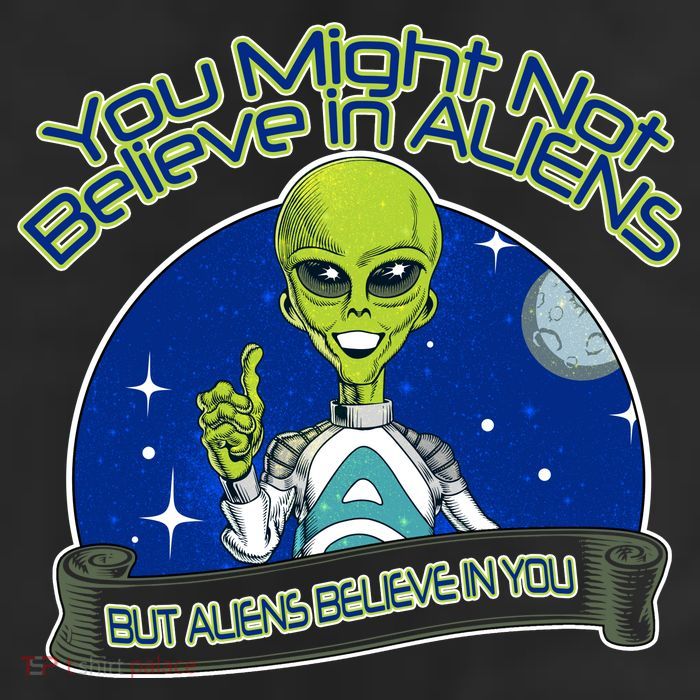 Aliens Believe In You Trucker Hat