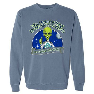 Aliens Believe In You Garment-Dyed Sweatshirt