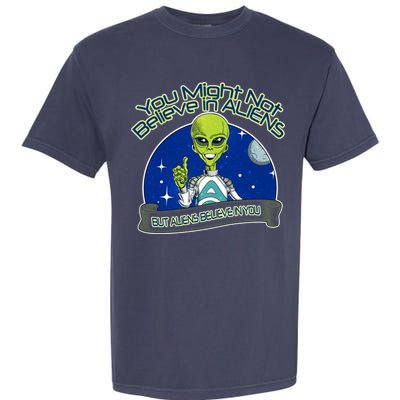 Aliens Believe In You Garment-Dyed Heavyweight T-Shirt