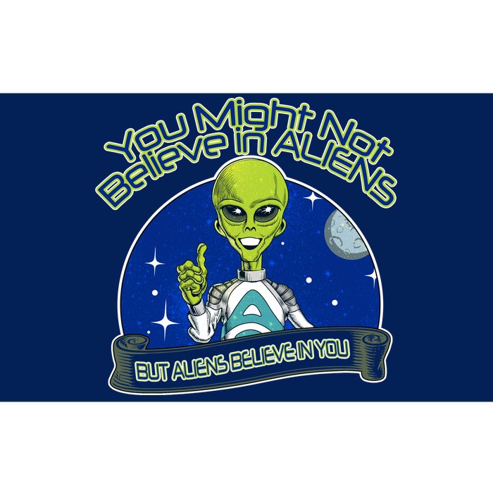 Aliens Believe In You Bumper Sticker