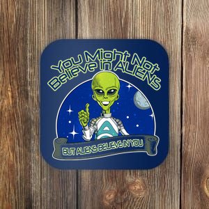 Aliens Believe In You Coaster