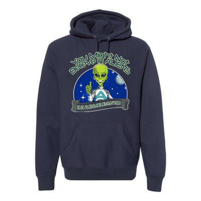 Aliens Believe In You Premium Hoodie