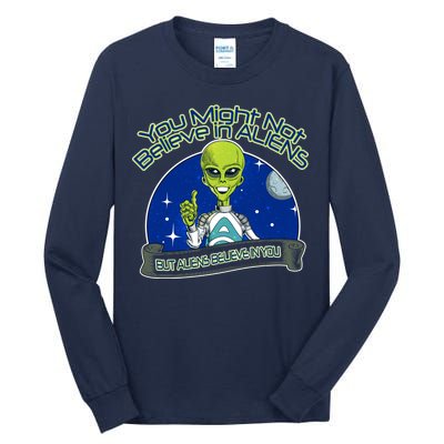 Aliens Believe In You Tall Long Sleeve T-Shirt