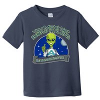 Aliens Believe In You Toddler T-Shirt