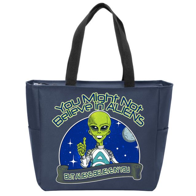 Aliens Believe In You Zip Tote Bag